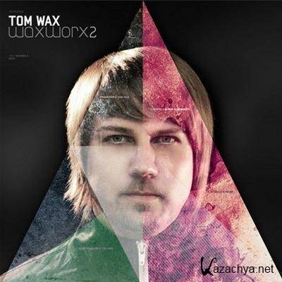 Tom Wax  WaxWorx 2 (2012)