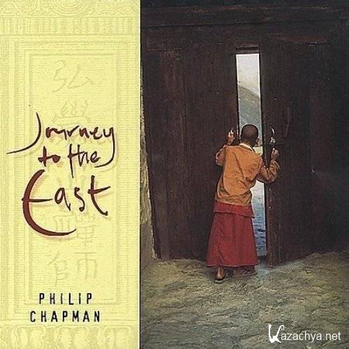 Philip Chapman - Journey to the East (2000)