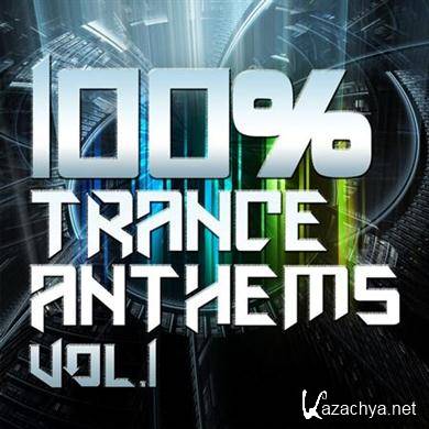 VA - 100% Trance Anthems Vol. 1 (2012).MP3