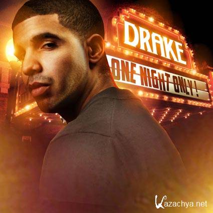 Drake - One Night Only (2012)