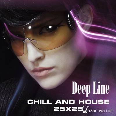Deep Line. Chill And House 25x25 (2012)