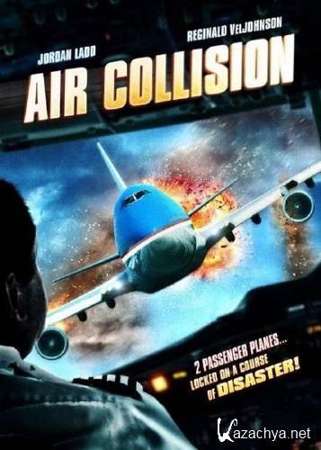   / Air Collision (2012) DVDRip