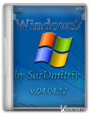 Microsoft Windows 7 SP1 x86(32) by SarDmitriy v.04.04.12 (2012/RUS)