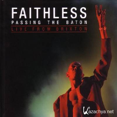 Faithless - Passing the Baton (2012)