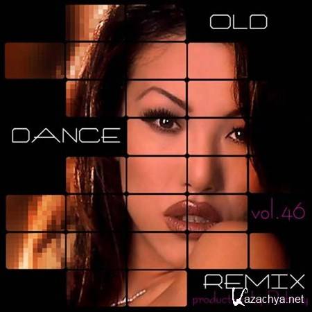 Old Dance Remix Vol.46 (2012)