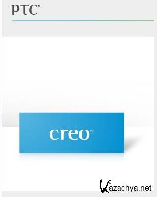 PTC Creo 2.0 F000 Full (x86+x64) + HelpCenter Multilanguage [2012, MULTILANG + ] + Crack