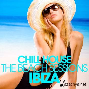Chill House Ibiza: The Beach Sessions (2011)