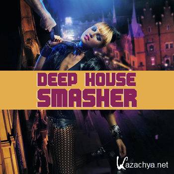 Deep House Smasher (2012)