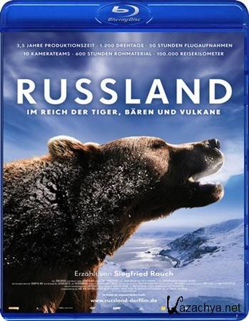  -  ,    / Russland. Im Reich der Tiger, Baeren und Vulkane (2011) BDRip