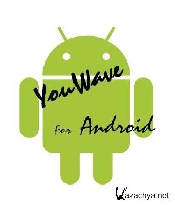 YouWave for Android 2.2.2 ()