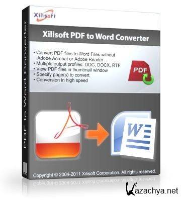 Xilisoft PDF to Word Converter 1.0.2.20120228 + RUS