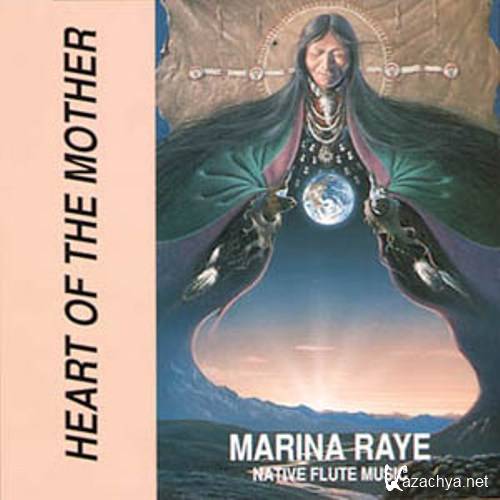 Marina Raye - Heart of the Mother (1994)