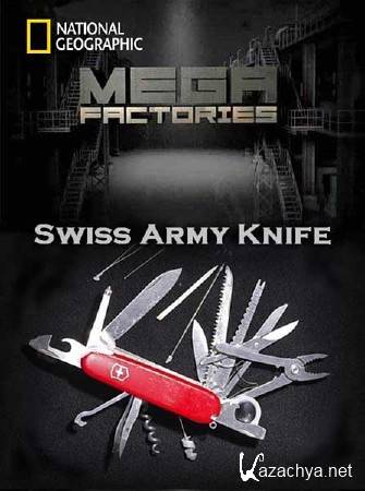 .    / Megafactories Swiss Army Knife (2011) SATRip 