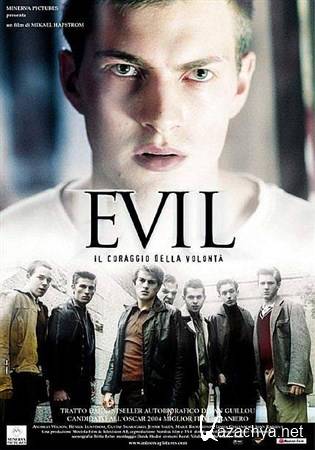  / Evil / Ondskan (2003/HDRip/BDRip)