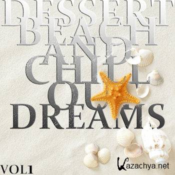 Dessert Beach & Chill Out Dreams Vol 1 (2012)