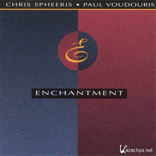 Chris Spheeris & Paul Voudouris - Enchantment (1990)