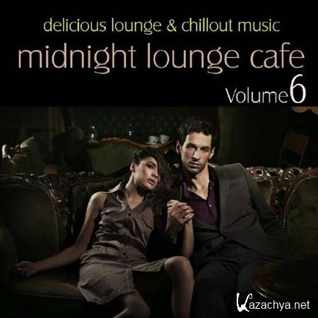 VA - Midnight Lounge Cafe Vol. 6 - Delicious Lounge & Chillout Music (2011)