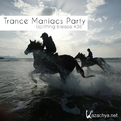 Trance Maniacs Party: Uplifting Breeze #38 (2012)