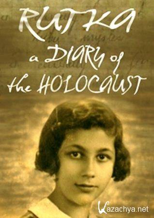   (  ) / Rutka  a Diary of the Holocaust (The Secret Diary of the Holocaust) (2008) SATRip