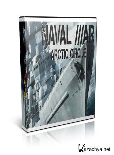 Naval War: Arctic Circle (RePack/RUS/2012)