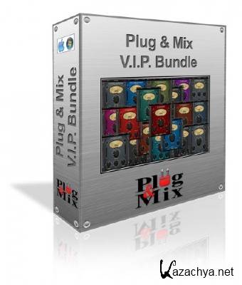 Plug&Mix - VIP Bundle 2.0.0 VST.RTAS.AU PC.MAC x86 x64 + REPACK (16.04.2012)