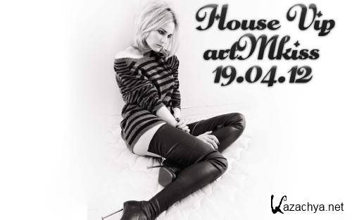 House Vip (19.04.12)