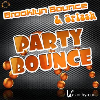 Brooklyn Bounce & Splash - Party Bounce (2012)