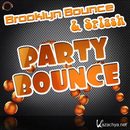 Brooklyn Bounce And Splash - Party Bounce (2012) 