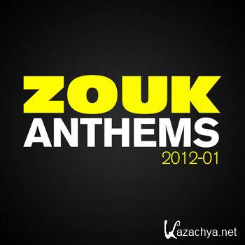ZOUK Anthems 2012-01 (2012)