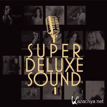 Super Deluxe Sound (2012)