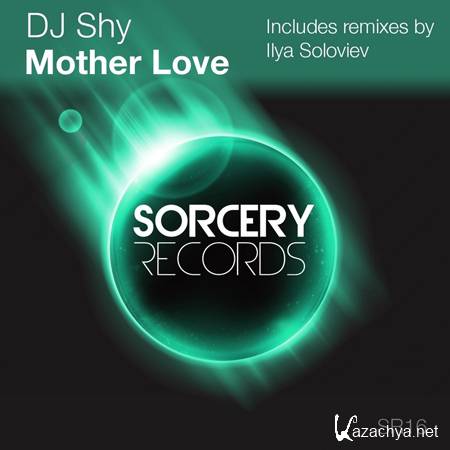 DJ Shy - Mother Love (2011) 