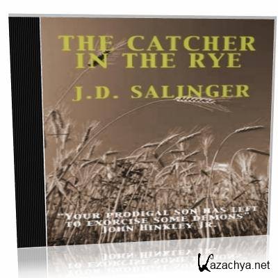 J. Salinger. The Catcher in the Rye (audiobook)
