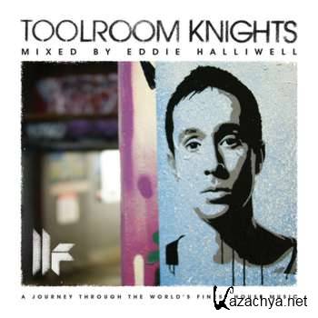 Toolroom Knights (Mixed by Eddie Halliwell) (2012)