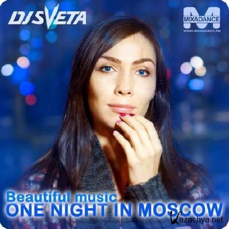 dj Sveta — One Night In Moscow (Beautiful Music 2012)