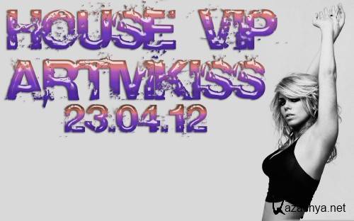 House Vip (23.04.12)