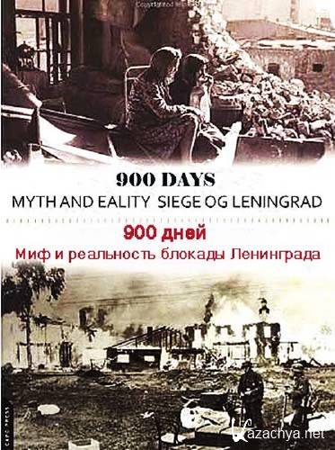      / Myth and reality of siege of Leningrad (2011) WEB-DLRip (720p)