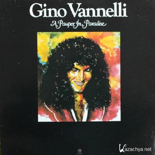 Gino Vannelli - A Pauper in Paradise (1977)