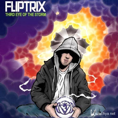 Fliptrix  Third Eye of the Storm (2012)