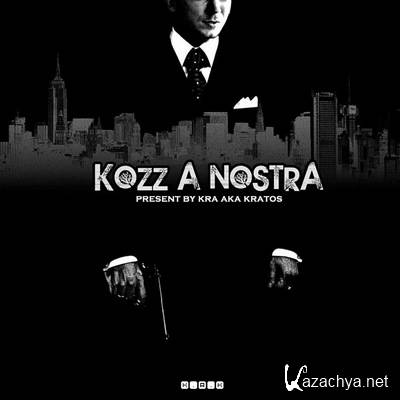 K.R.A. - Kozz A Nostra (promo tracks) (2012)