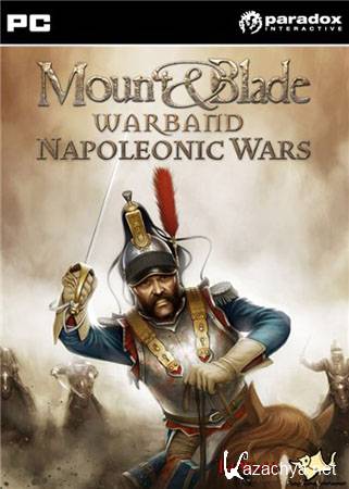 Mount & Blade - Warband Napoleonic Wars (PC/Repack/RU)