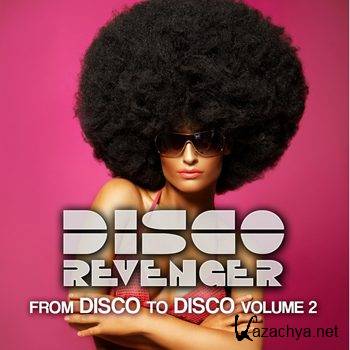 Disco Revengers Vol 2: From Disco To Disco (2012)