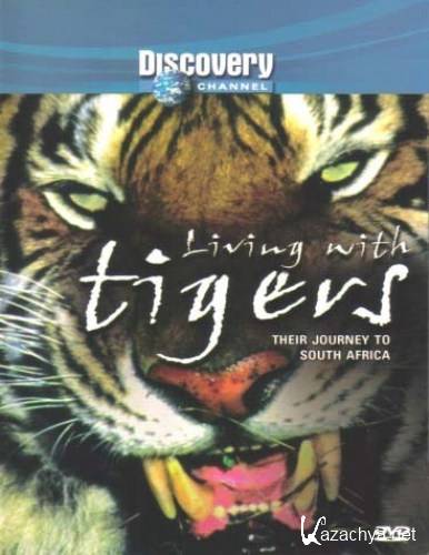     / Living with Tigers (2003) TVRip