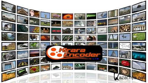 Kirara Encoder  7.34 (ENG) 2012
