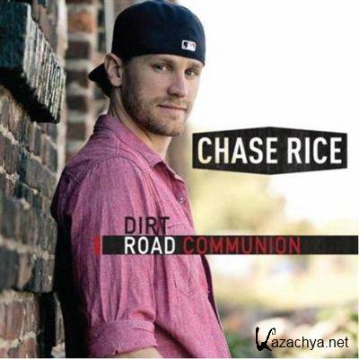Chase Rice - Dirt Road Communion (2012)