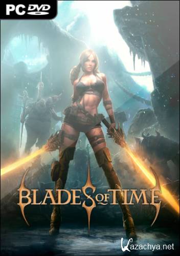 Blades of Time /   Limited Edition (2012/PC/MULTi7/RUS) [L|Steam-Rip] 