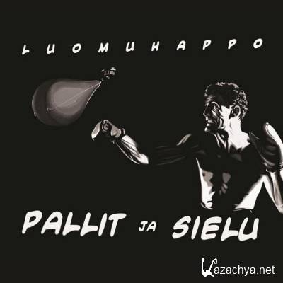 Luomuhappo - Pallit Ja Sielu (2012)