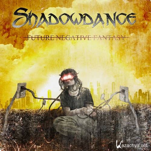 Shadowdance - Future Negative Fantasy (2012)