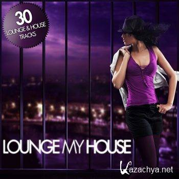 Lounge My House (2011)