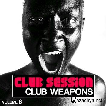Club Session: Club Weapons Vol 8 (2012)