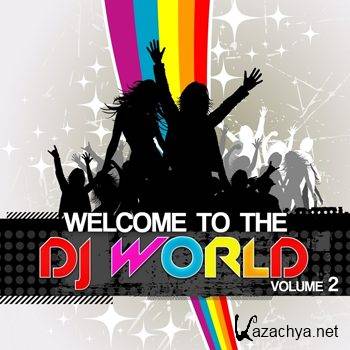 Welcome To The DJ World Vol 2 (2012)